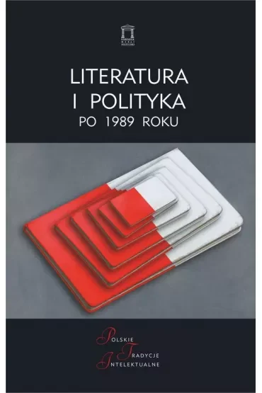 Literatura i polityka po 1989 roku