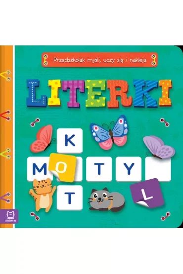 LITERKI. PRZEDSZKOLAK MYŚLI, UCZY SIĘ I NAKLEJA