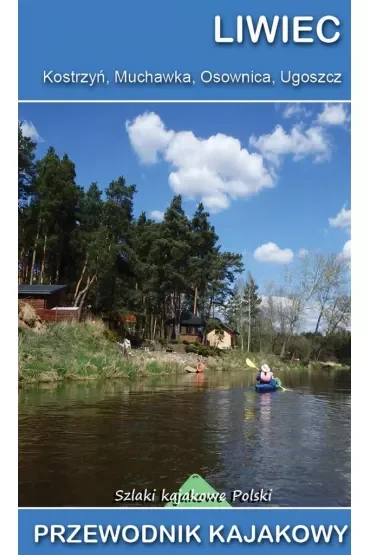 Liwiec, Kostrzyń, Muchawka, Osownica, Ugoszcz wyd. 2