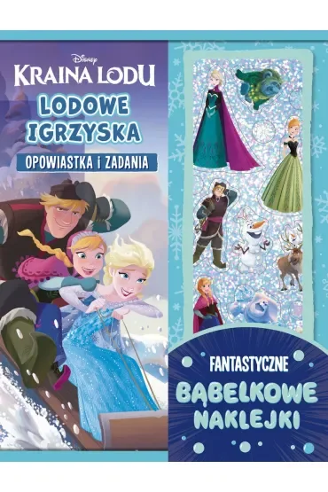 Lodowe igrzyska. Opowiastka i zadania. Fantastyczne bąbelkowe naklejki. Disney Kraina Lodu