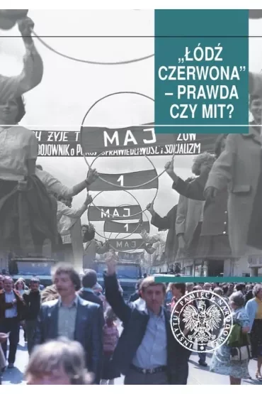 Łódź czerwona. Prawda czy mit?