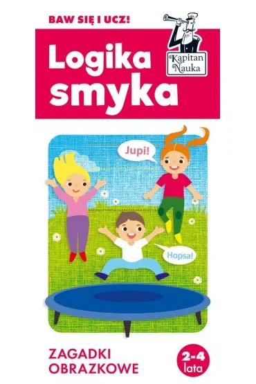 Kapitan Nauka. Logika smyka. Zagadki obrazkowe 2-4 lata