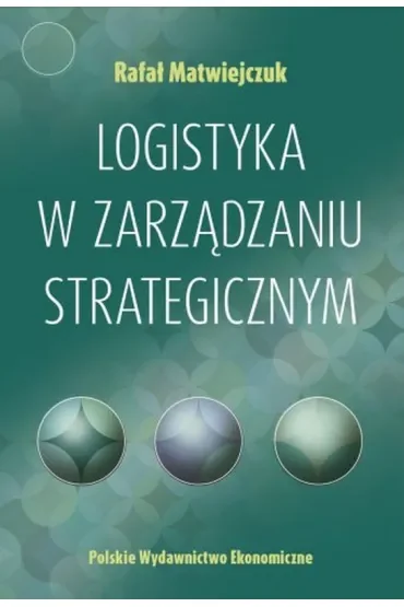 Logistyka w zarządzaniu strategicznym