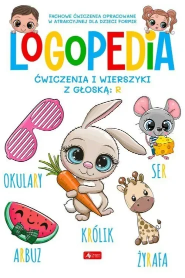 Logopedia. Ćwiczenia i wierszyki z głoską r