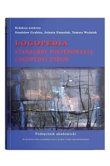 Logopedia. Standardy postępowania logopedycznego..