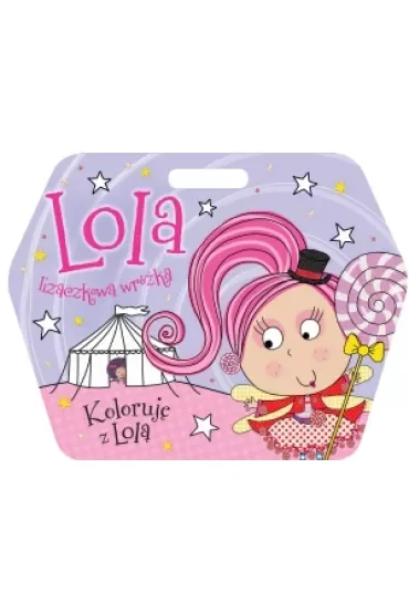 Lola lizaczkowa wróżka. Koloruję z Lolą