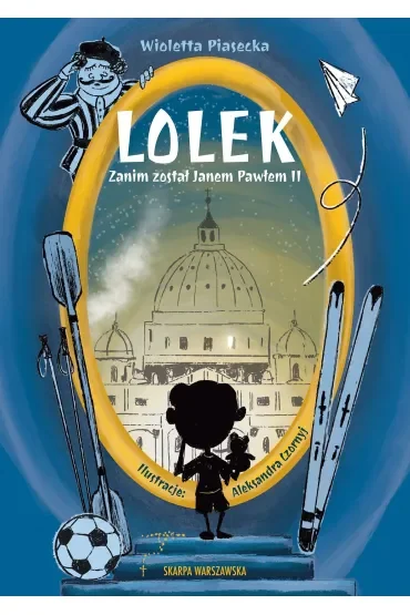 Lolek zanim został Janem Pawłem II