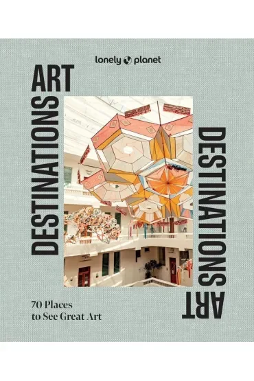 Lonely Planet Art Destinations
