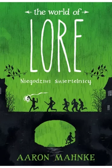 Lore. Niegodziwi śmiertelnicy