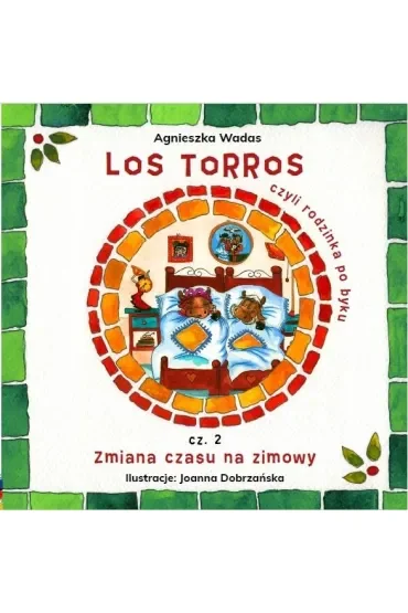 Los Torros, czyli rodzinka po byku cz.2