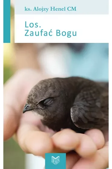 Los. Zaufać Bogu