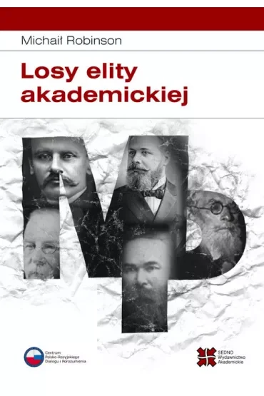 Losy elity akademickiej. Rosyjska slawistyka od 1917 roku do początku lat 30