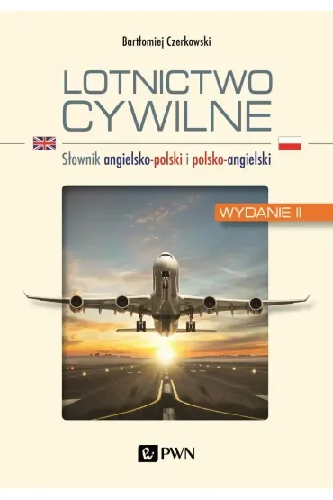 Lotnictwo cywilne. Słownik angielsko-polski i polsko-angielski