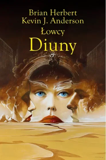 Łowcy Diuny. Kroniki Diuny. Tom 7. Część 1