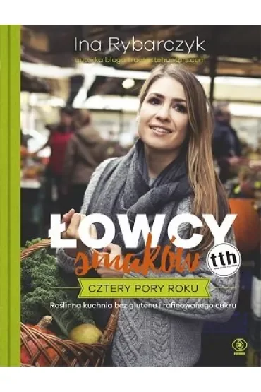 Łowcy smaków. Cztery pory roku