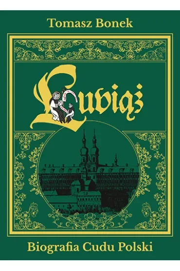 Lubiąż. Biografia Cudu