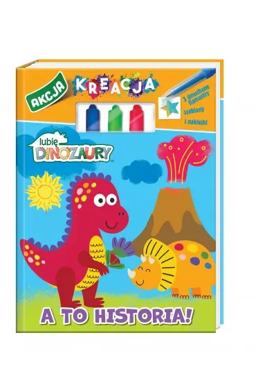 Lubię Dinozaury. Akcja kreacja! część 1. A to historia