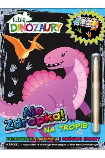 Lubię Dinozaury Ale zdrapka! 2 Na tropie