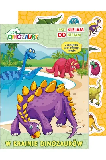 Lubię Dinozaury. Przyklejam Odklejam
