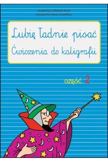Lubię ładnie pisać część 2