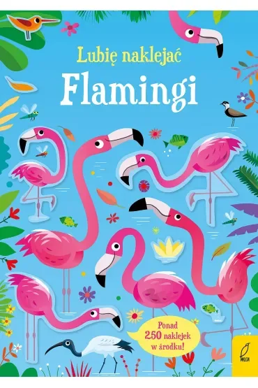 Lubię naklejać. Flamingi