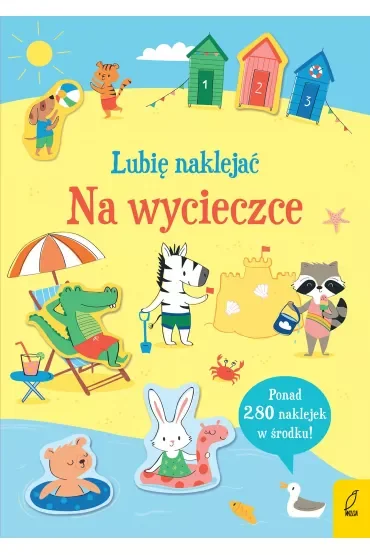 Lubię naklejać. Na wycieczce