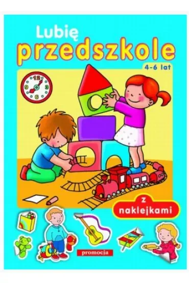 Lubię przedszkole z naklejkami 4-6 lat