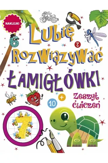 Lubię rozwiązywać. Łamigłówki. Zeszyt ćwiczeń