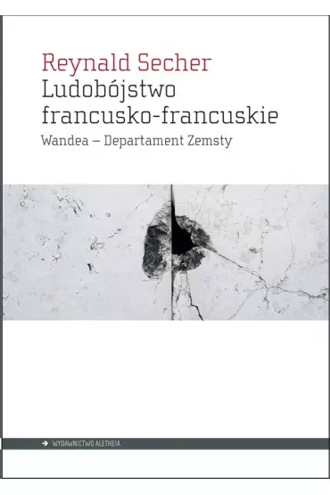 Ludobójstwo francusko-francuskie Wandea - Departament Zemsty