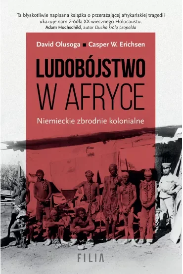 Ludobójstwo w Afryce. Niemieckie zbrodnie kolonialne