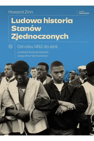 Ludowa historia Stanów Zjednoczonych. Od roku 1492 do dziś
