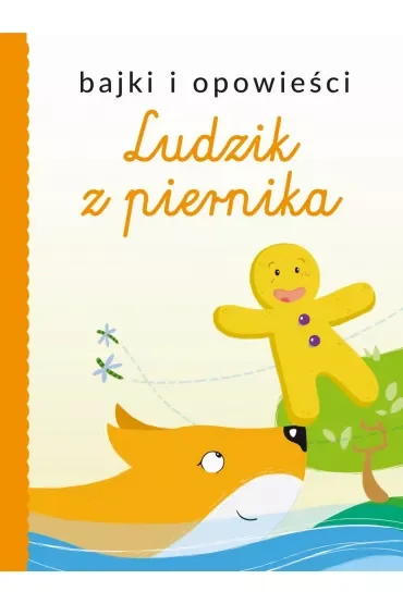 Bajki i opowieści. Ludzik z piernika