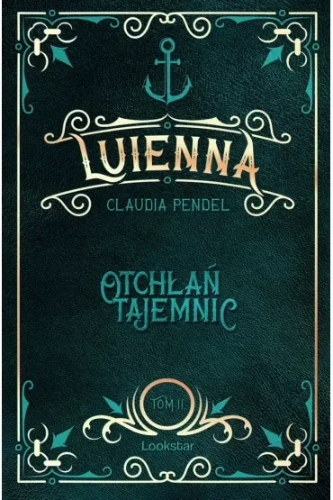 Otchłań tajemnic. Luienna. Tom 2