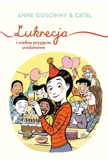 Lukrecja i wielkie przyjęcie urodzinowe