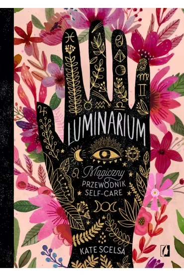 Luminarium. Magiczny przewodnik self-care