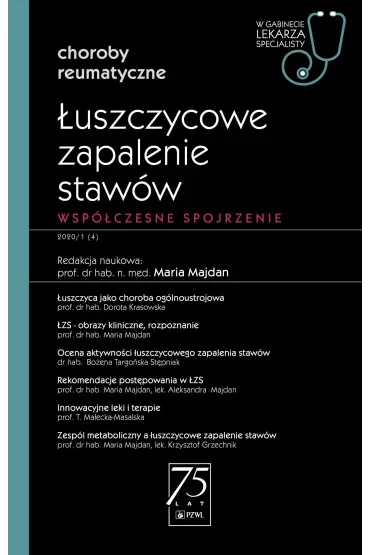 Łuszczycowe zapalenie stawów. Współczesne spojrzenie. Choroby reumatyczne. W gabinecie lekarza specjalisty
