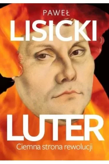 Luter. Ciemna strona rewolucji