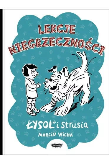 Łysol i Strusia. Lekcja niegrzeczności