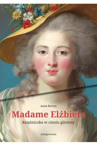 Madame Elżbieta. Księżniczka w cieniu gilotyny