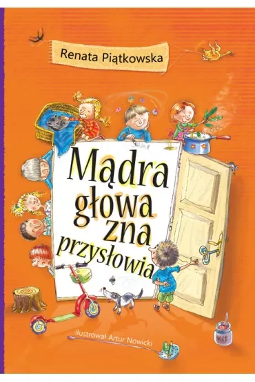 Mądra głowa zna przysłowia