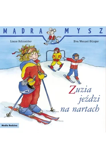 Mądra Mysz. Zuzia jeździ na nartach