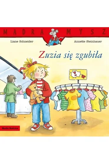 Mądra mysz - Zuzia. Zuzia się zgubiła