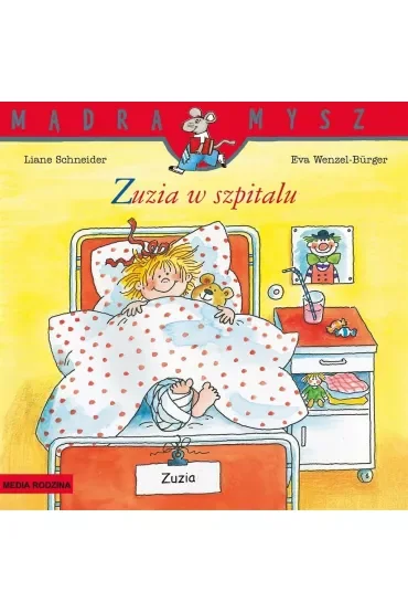 Mądra mysz - Zuzia. Zuzia w szpitalu
