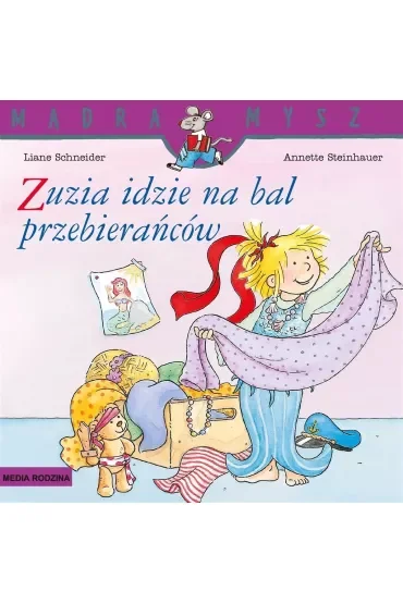 Mądra Mysz - Zuzia. Zuzia idzie na bal przebierańców