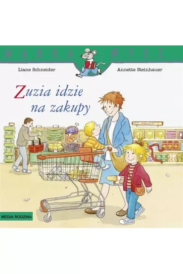 Mądra Mysz - Zuzia. Zuzia idzie na zakupy