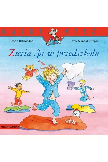 Mądra Mysz - Zuzia. Zuzia śpi w przedszkolu