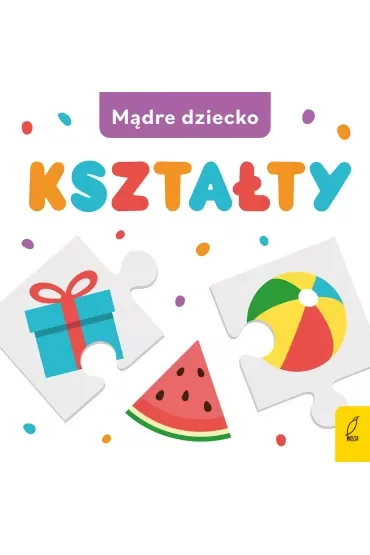 Kształty. Mądre dziecko