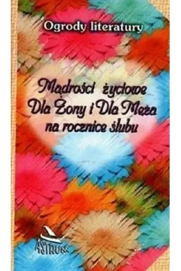Mądrości życiowe dla Żony i dla Męża na rocznice..