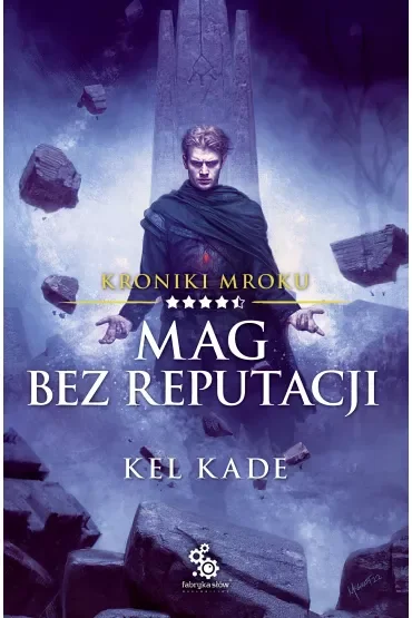 Mag bez reputacji. Kroniki Mroku. Tom 4.5