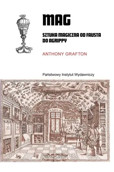 Mag. Sztuka magiczna od Fausta do Agrippy